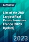 List of the 200 Largest Real Estate Investors France [2023 Update] - Product Image